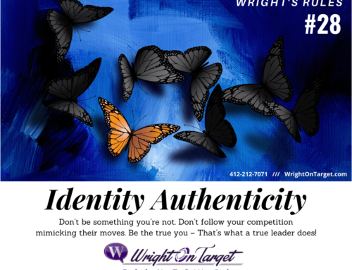 Wright’s Rules:  #28 Identity Authenticity